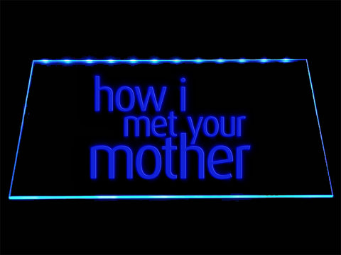 FREE How I Met Your Mother LED Sign - Blue - TheLedHeroes