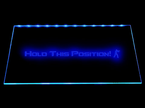 Counter Strike Global Offensive Hold This Position! LED Sign - Multicolor - TheLedHeroes