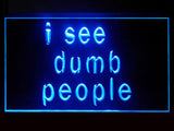 FREE I See Dumb LED Sign - Blue - TheLedHeroes