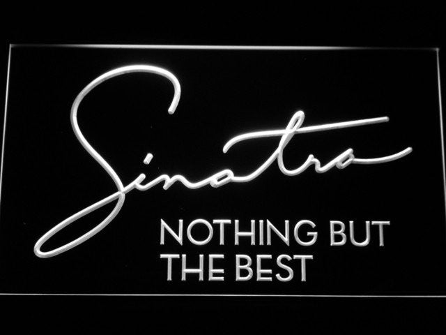 Frank Sinatra Nothing But the Best LED Sign - White - TheLedHeroes