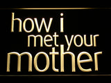 How I Met Your Mother LED Sign - Multicolor - TheLedHeroes